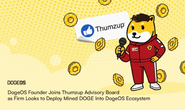 DOGE OS 创始人加入 Thumbs Up 顾问委员会......“加强狗狗币实际使用生态系统”